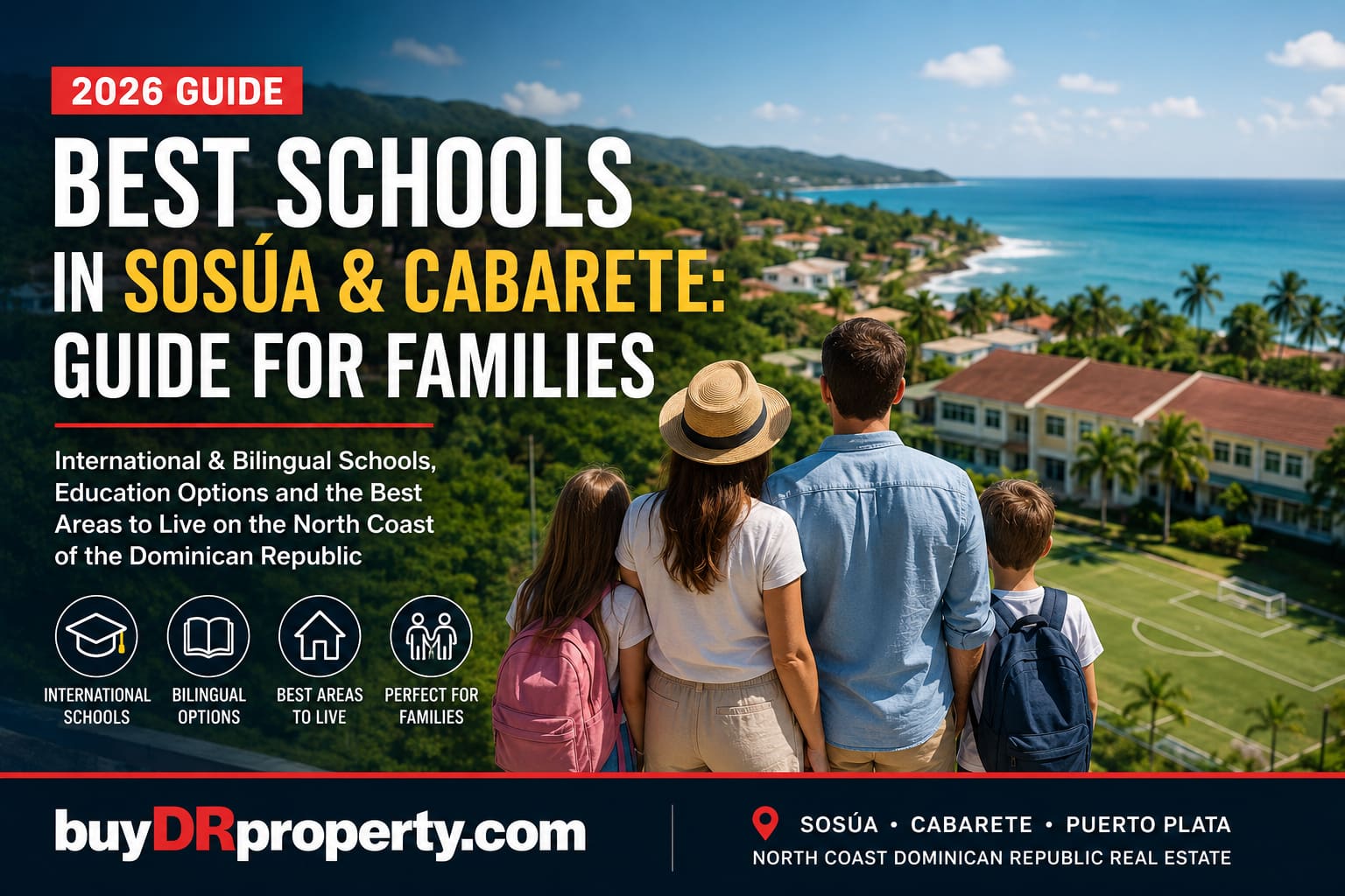 Family looking at a coastal view in Sosúa & Cabarete, Dominican Republic, with "2026 Guide Best Schools" text.